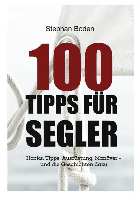 100 TIPPS FÜR SEGLER
